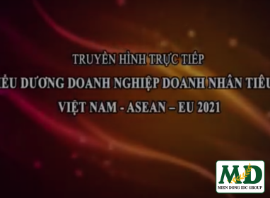 MIEN DONG IDC TOP 10 DOANH NHÂN VIET NAM - ASEAN - EU 2021